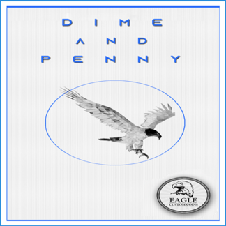 Dime and Penny by Eagle Coins