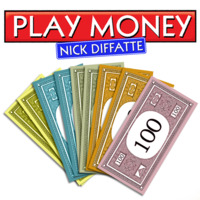 Play Money by Nick Diffate
