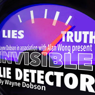 Invisible Lie Detector by Wayne Dobson & Alan Wong