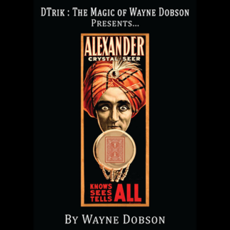 Alexander: The Crystal Seer by Wayne Dobson