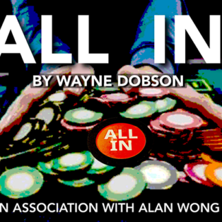 All In by Wayne Dobson in association with Alan Wong